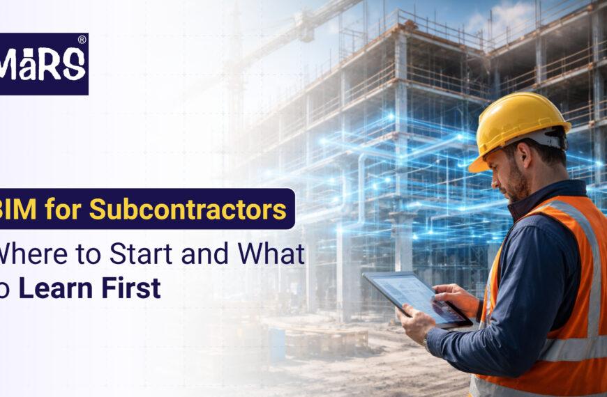 BIM for Subcontractors: Where to Start and What to Learn First