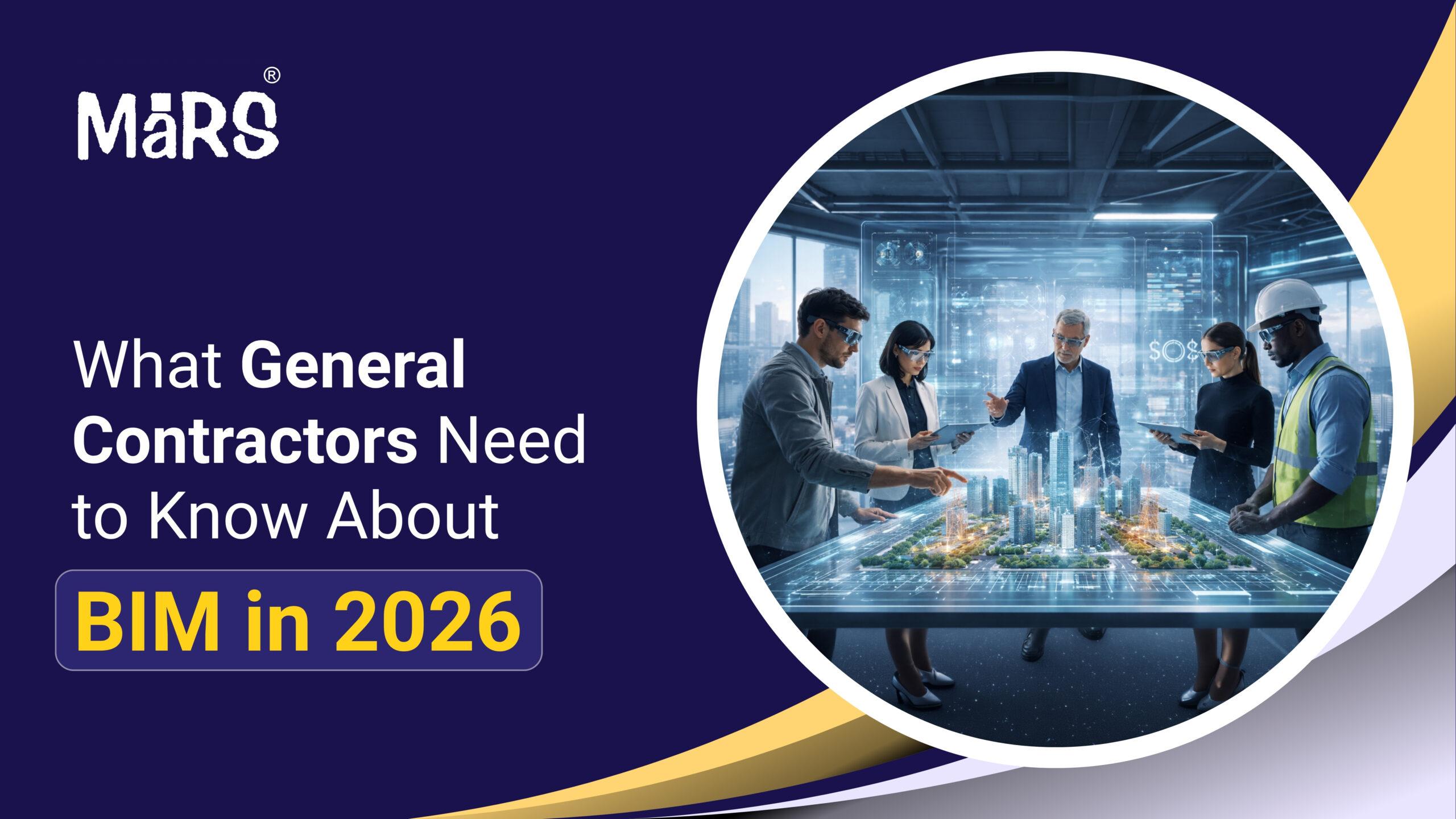 What General Contractors Need to Know About BIM in 2026